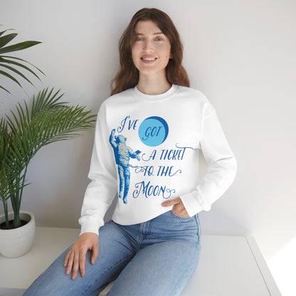 Got a ticket to the moon Crewneck Sweatshirt