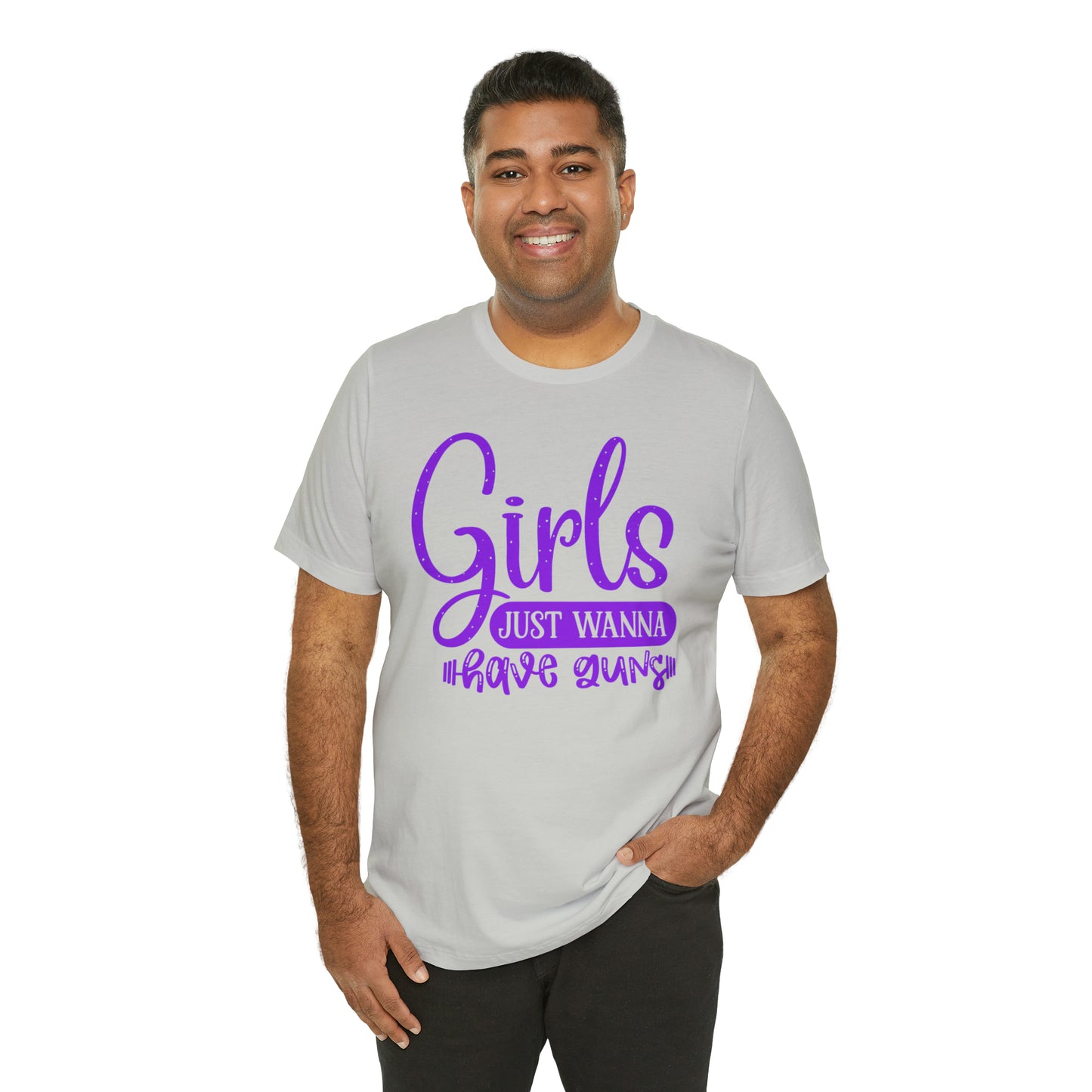 Girls Just Wanna Have Guns T-Shirt