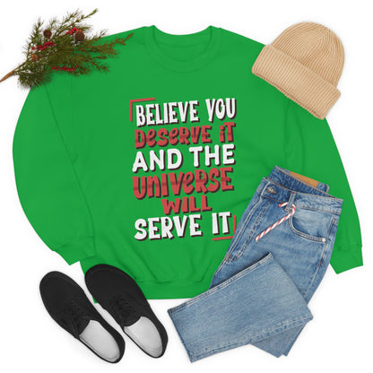 Believe You Deserve it Crewneck Sweatshirt