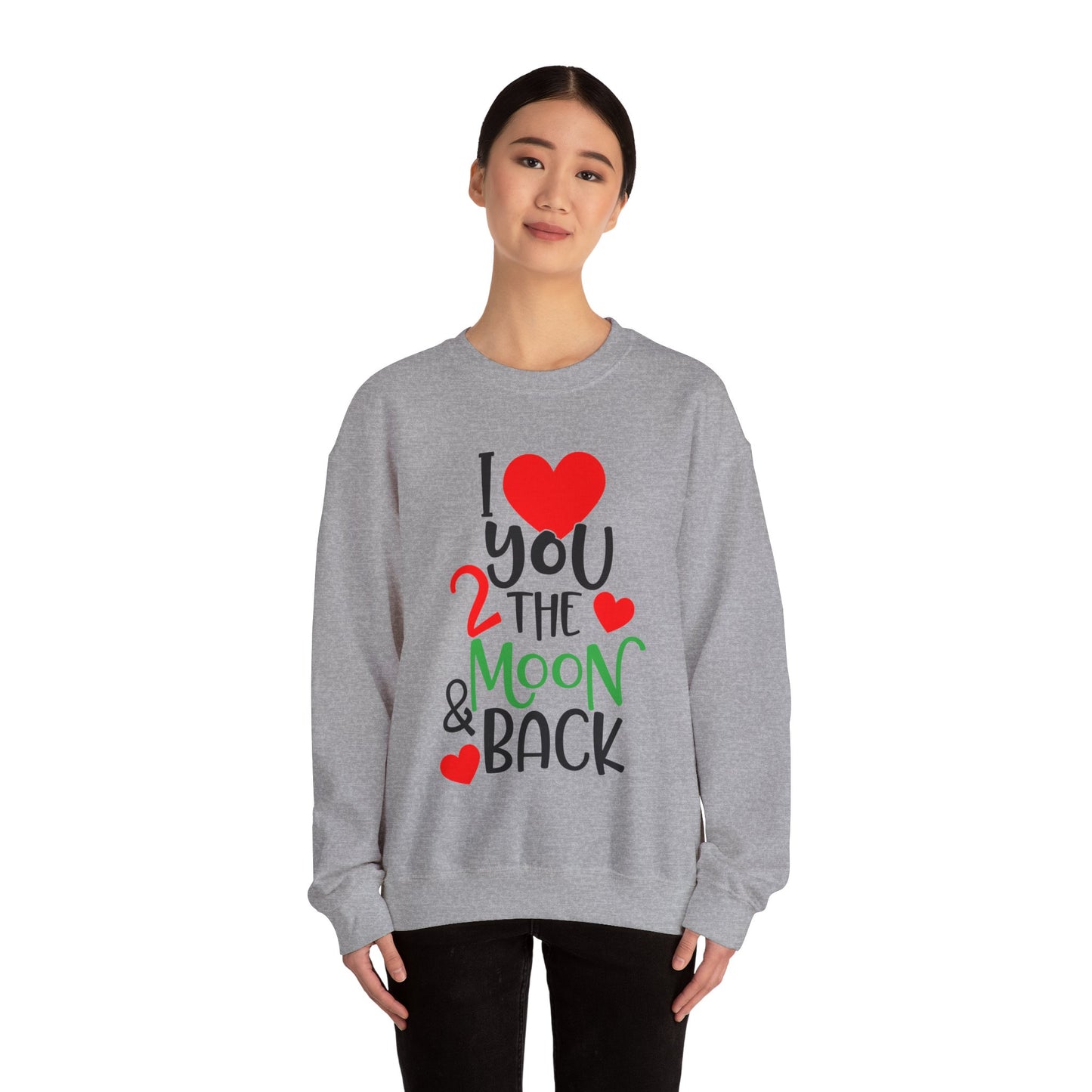 Love you 2 the moon and back Crewneck Sweatshirt