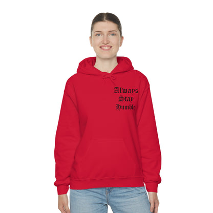 Always Stay Humble Hoodie