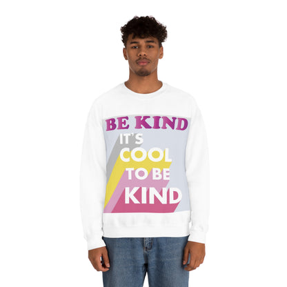 It's Cool to Be Kind Crewneck Sweatshirt