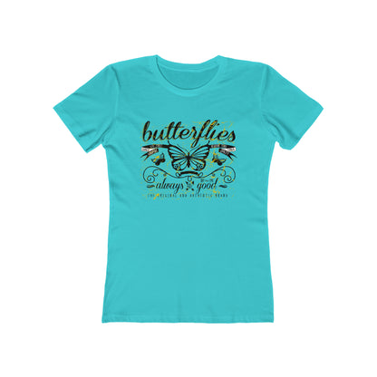 Butterflies Always Good Woman t shirt