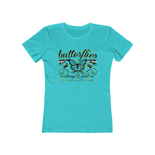 Butterflies Always Good Woman t shirt