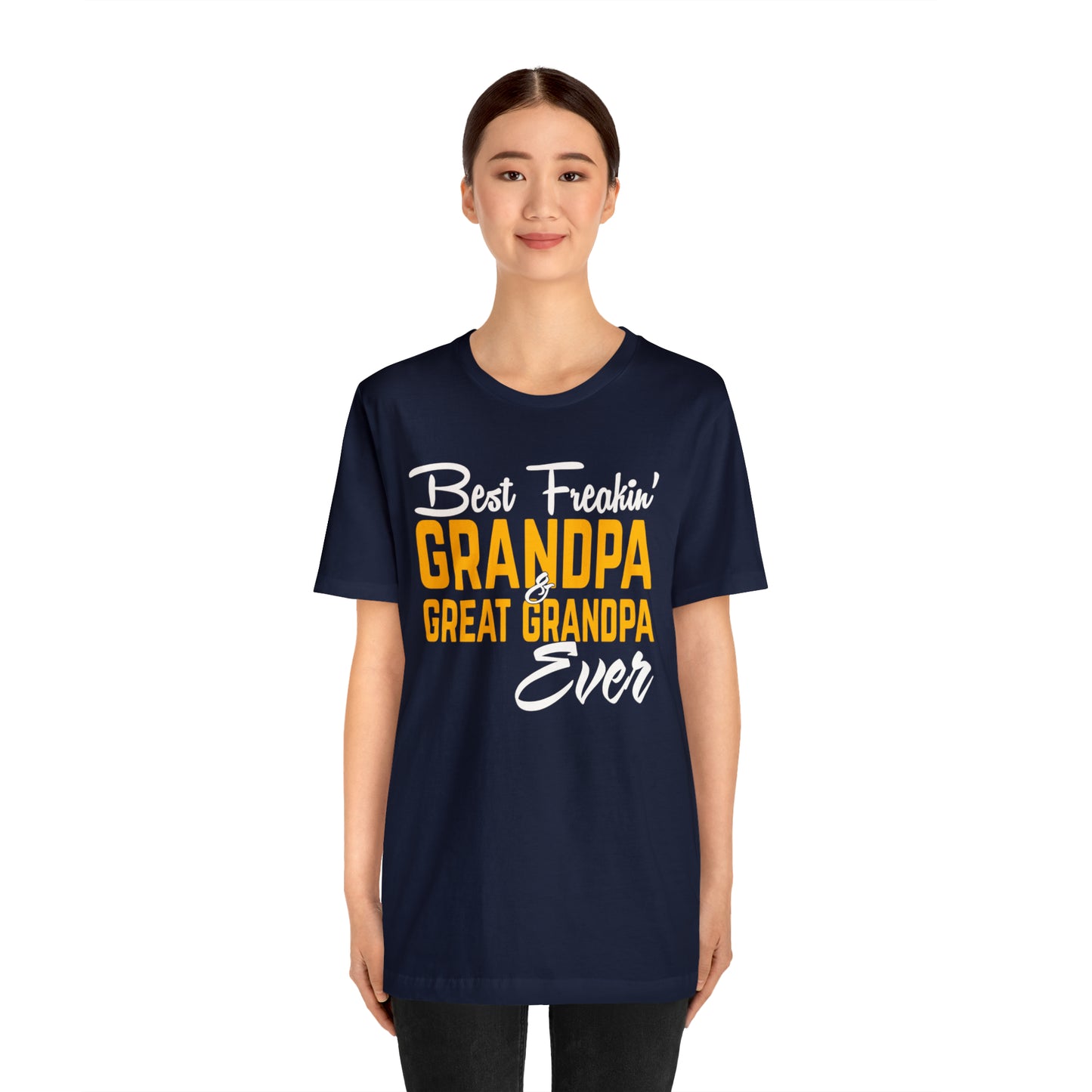 Great grandpa ever T-Shirt