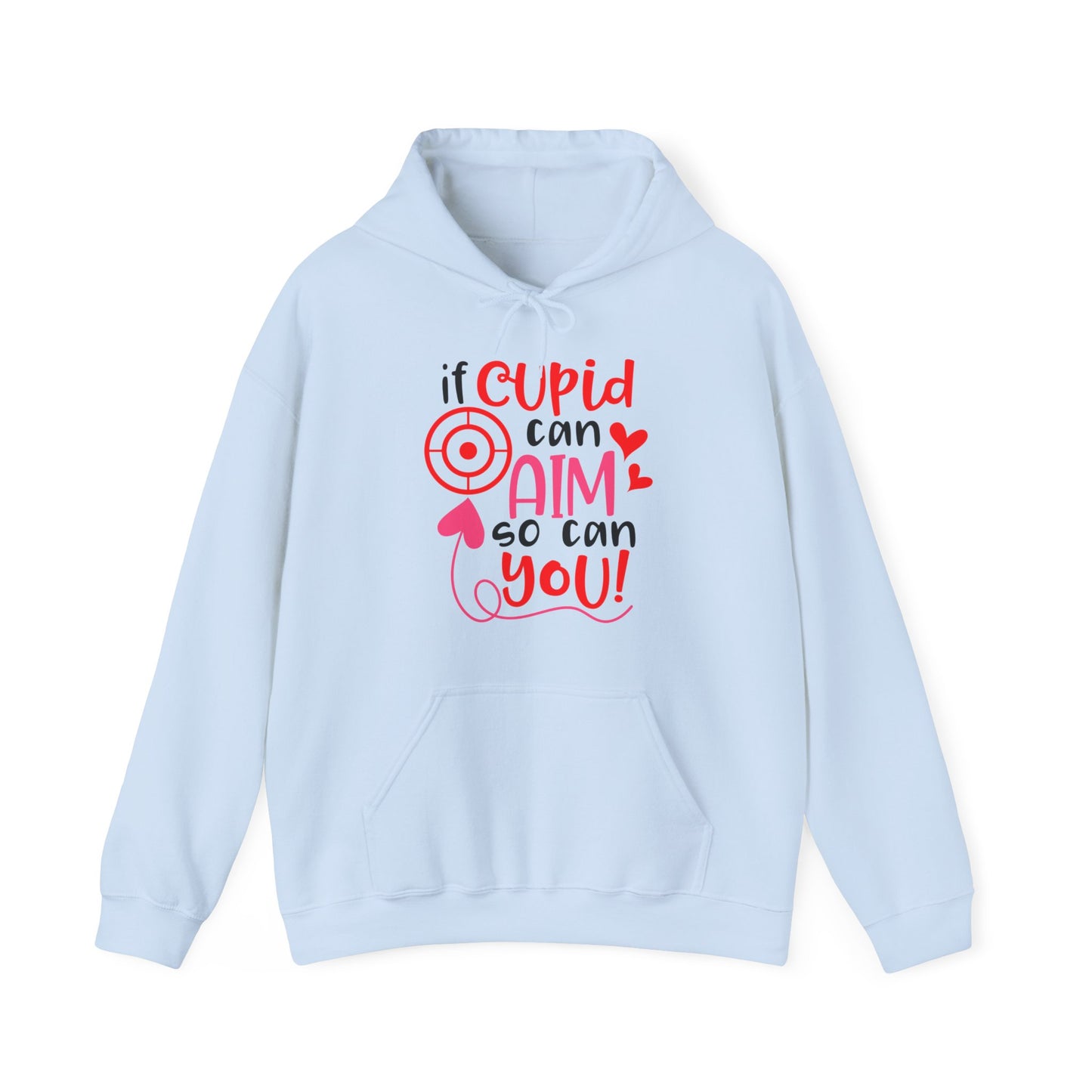 If cupid can aim so do you Hoodie