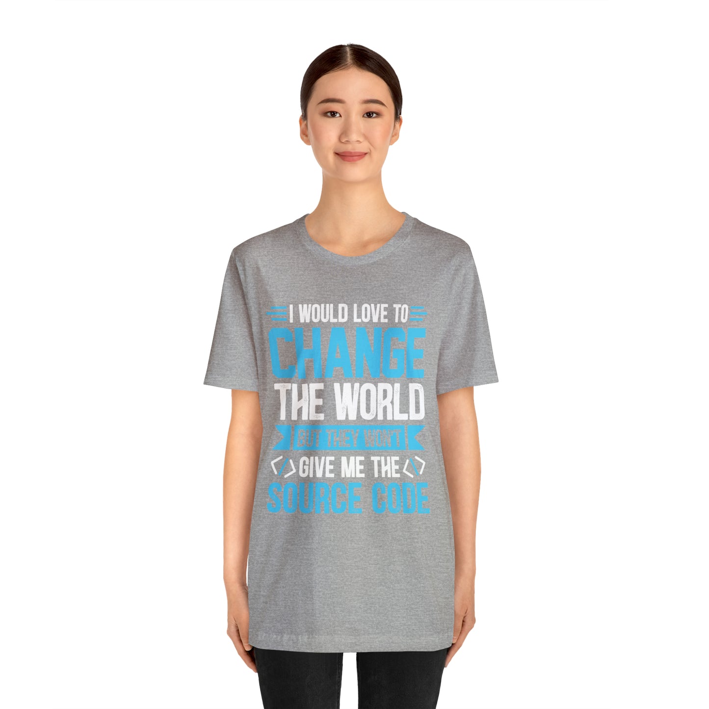 I would love to change the world T-Shirt