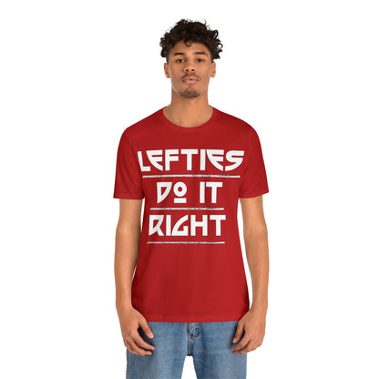 Lefties do-it Right T-Shirt