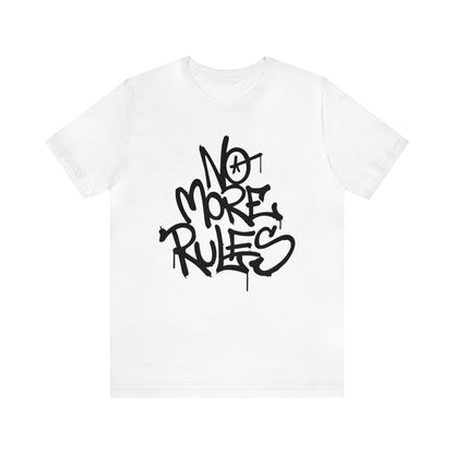 No more rules T-Shirt