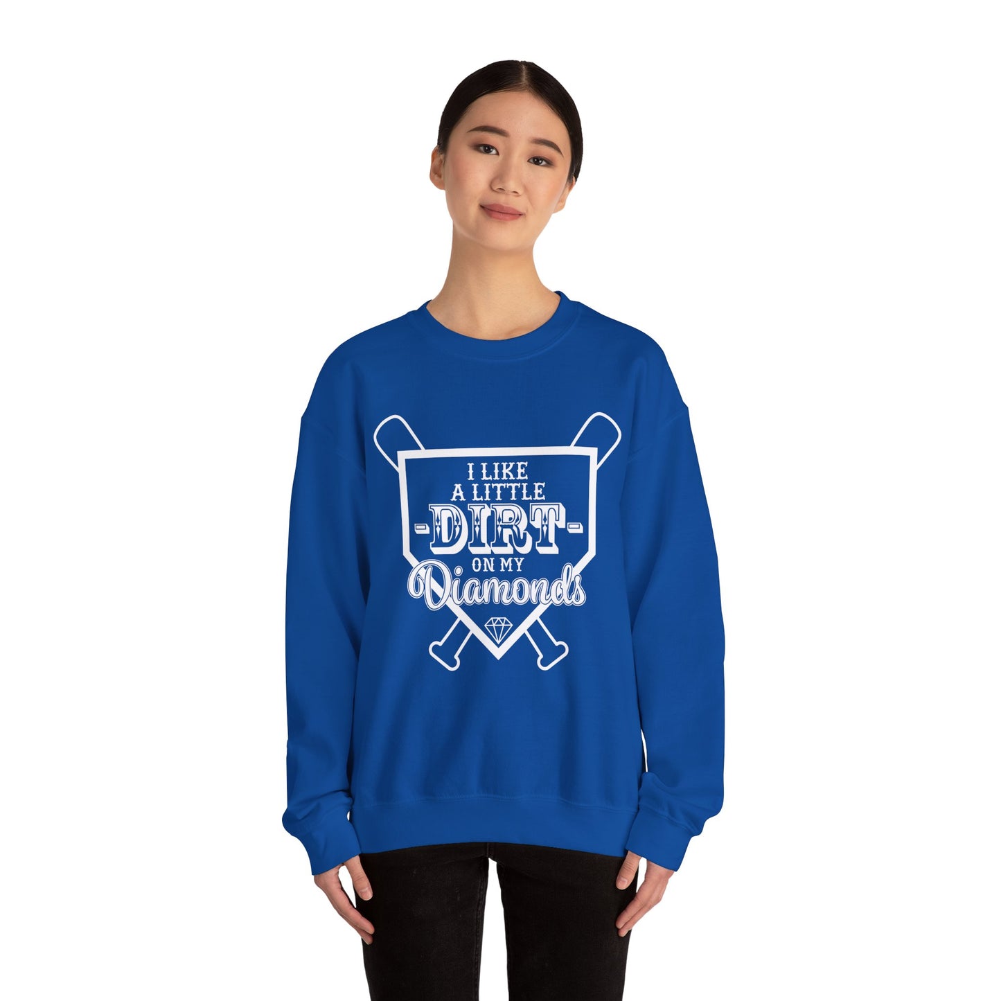 I Like a Little Dirt on My Diamonds Crewneck Sweatshirt