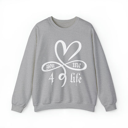 You & Me 4 life Crewneck Sweatshirt