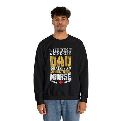 The best kind of dad raises a nurse Crewneck Sweatshirt