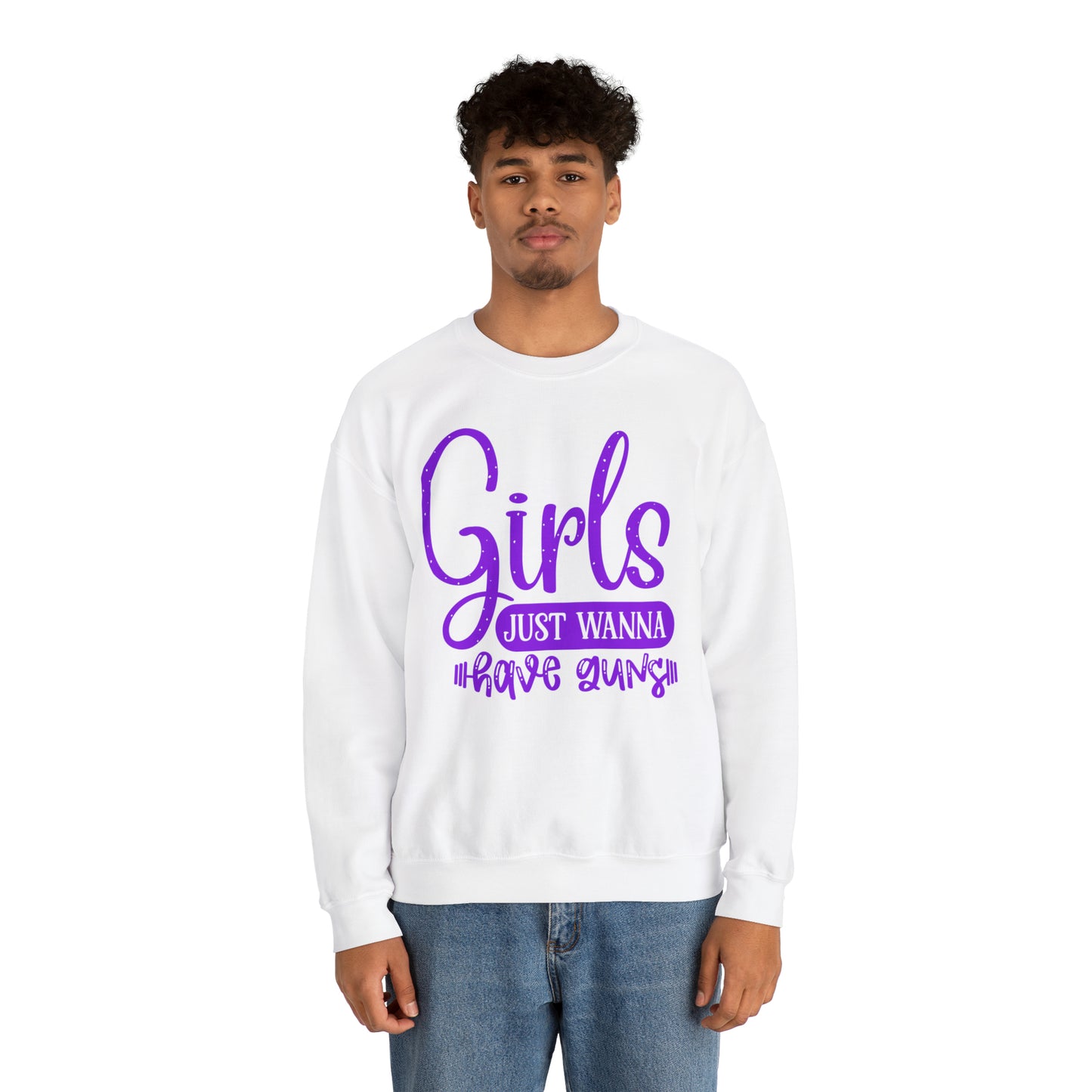 Girls Just Wanna Have Guns Crewneck Sweatshirt