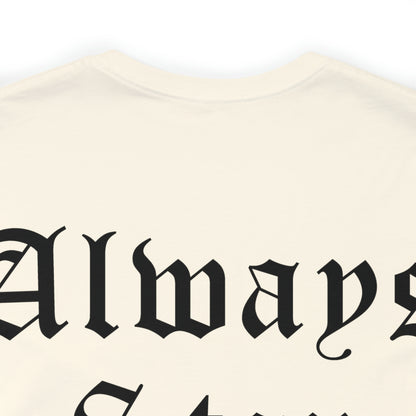 Always Stay Humble T-Shirt