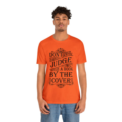 Don't Judge A Book By The Cover T-Shirt