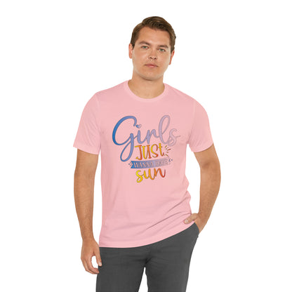 Girls Just Wanna Have Sun T-Shirt