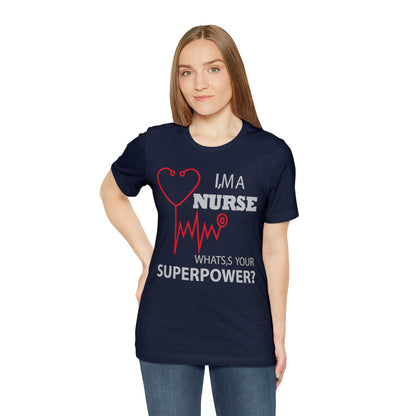 Nurse superpower T-Shirt