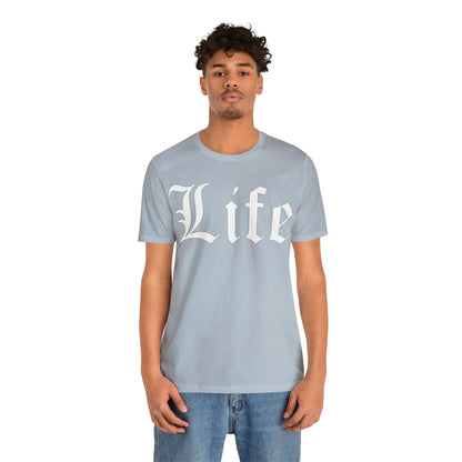 Life 1 T-Shirt