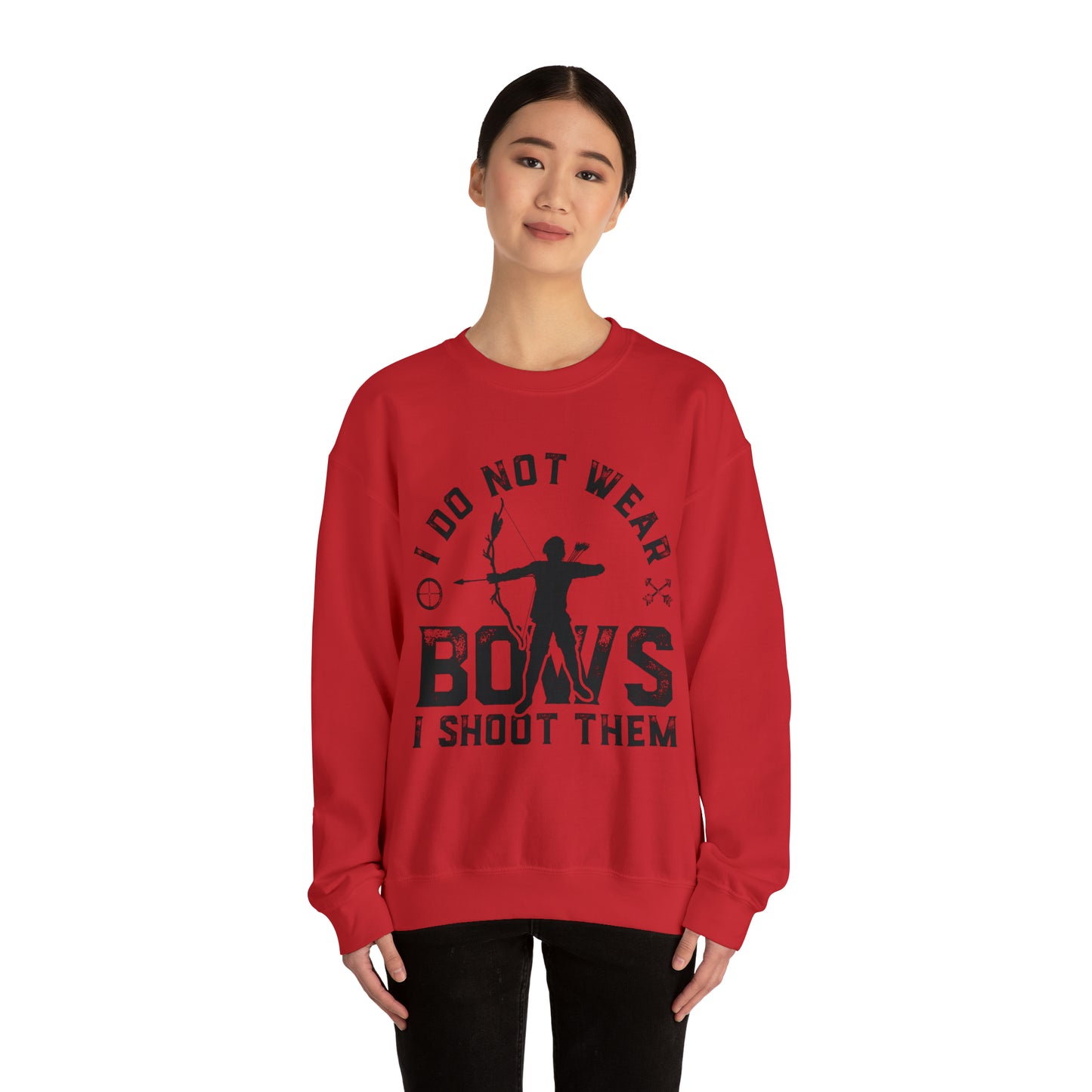 Do not wear bows I shoot them Crewneck Sweatshirt