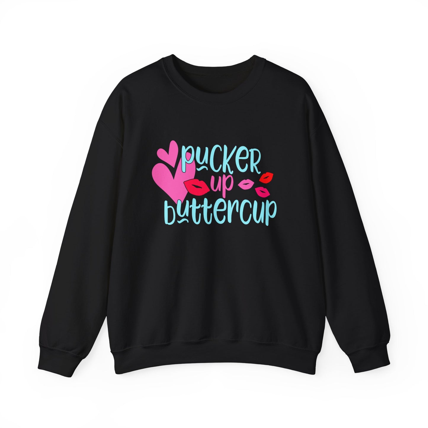 Pucker up buttercup Crewneck Sweatshirt