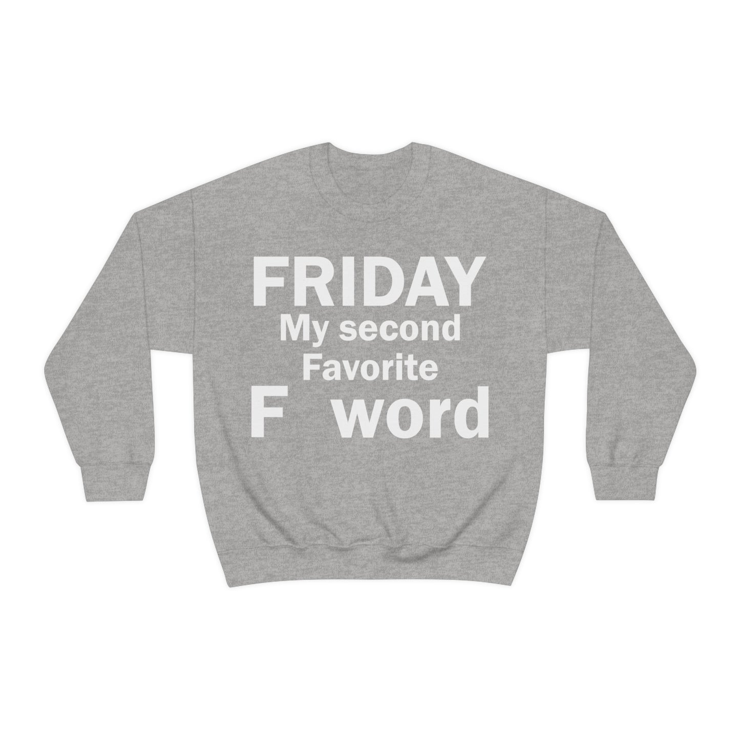 Friday tee Crewneck Sweatshirt