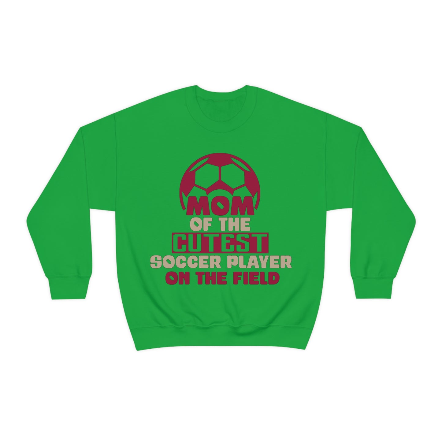 Mom of cutest soccer player Crewneck Sweatshirt