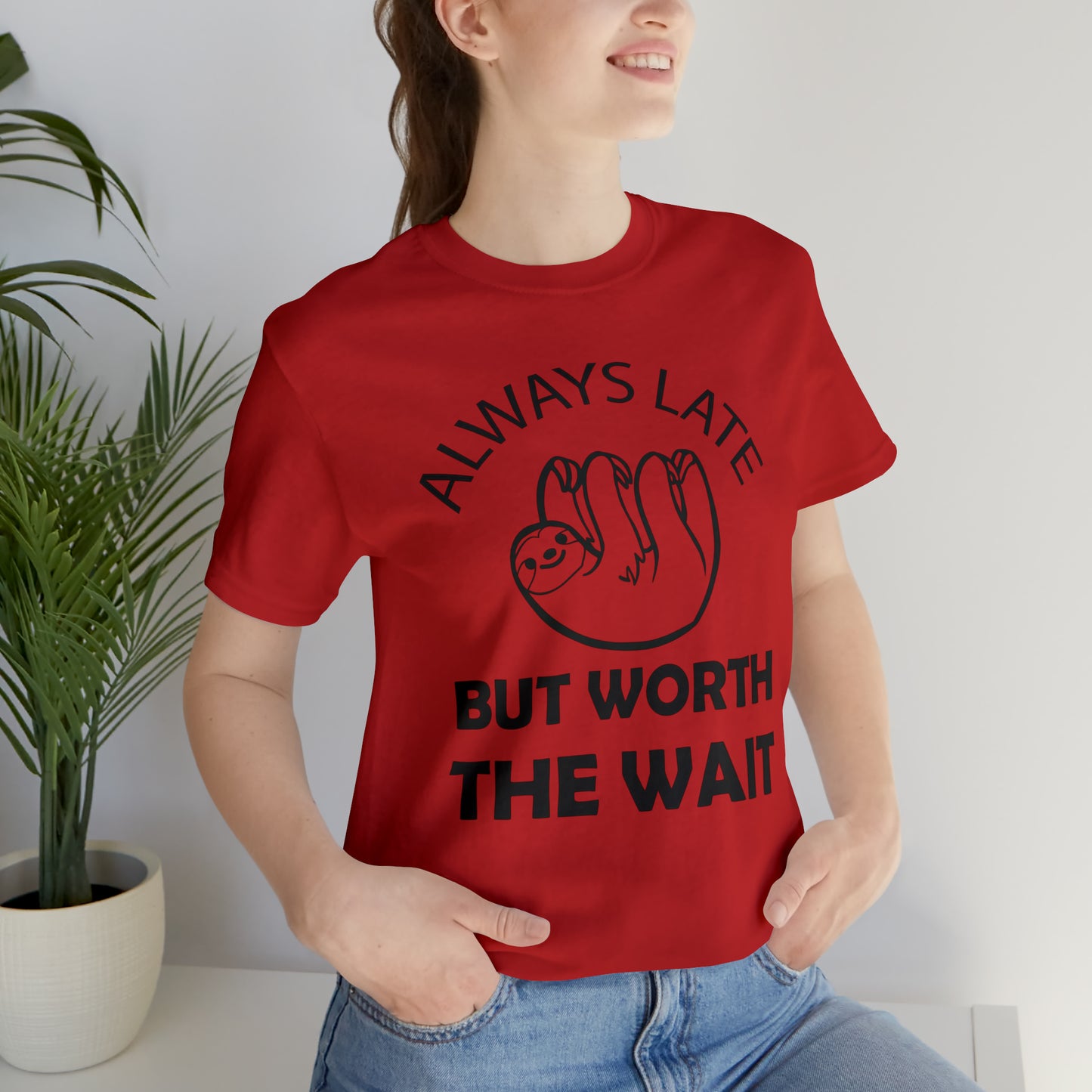 Always Late Sloth T-Shirt