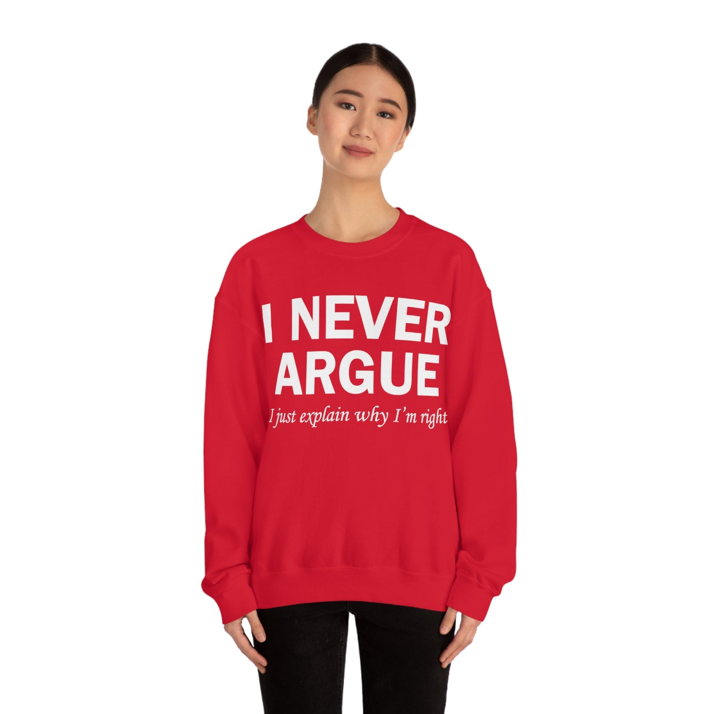 Always right Crewneck Sweatshirt