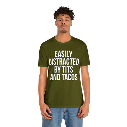 Easily distracted by tacos T-Shirt