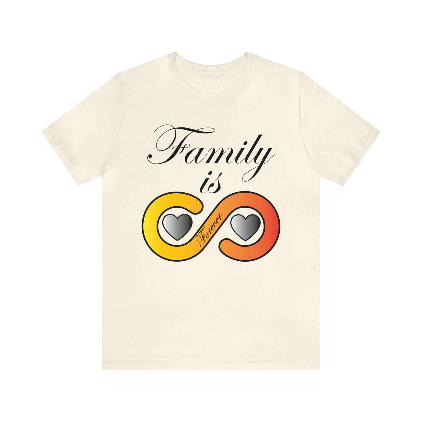 Family is Forever T-Shirt