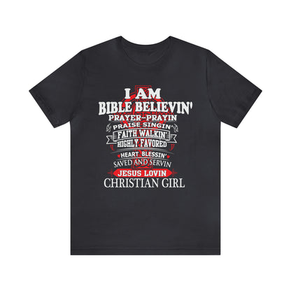 I Am a Christian Girl T-Shirt