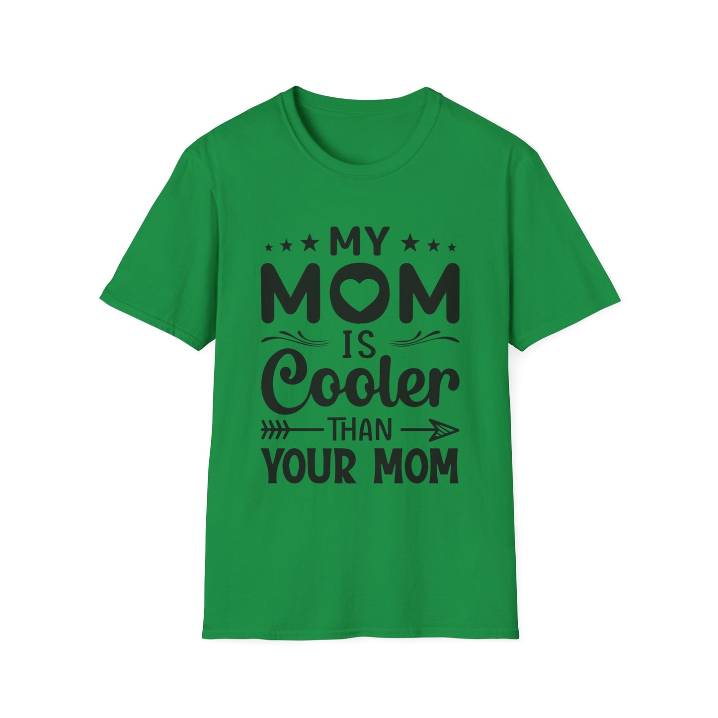 My Mom is cooler than yours T-Shirt