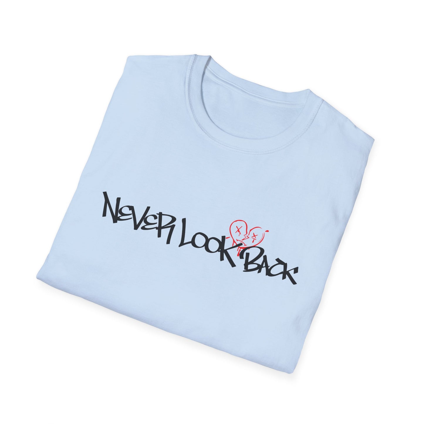 Never look back T-Shirt