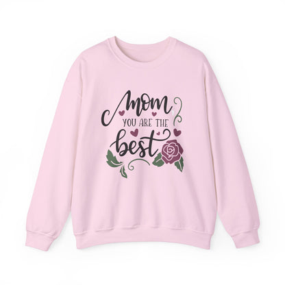 Mom you are the best Crewneck Sweatshirt