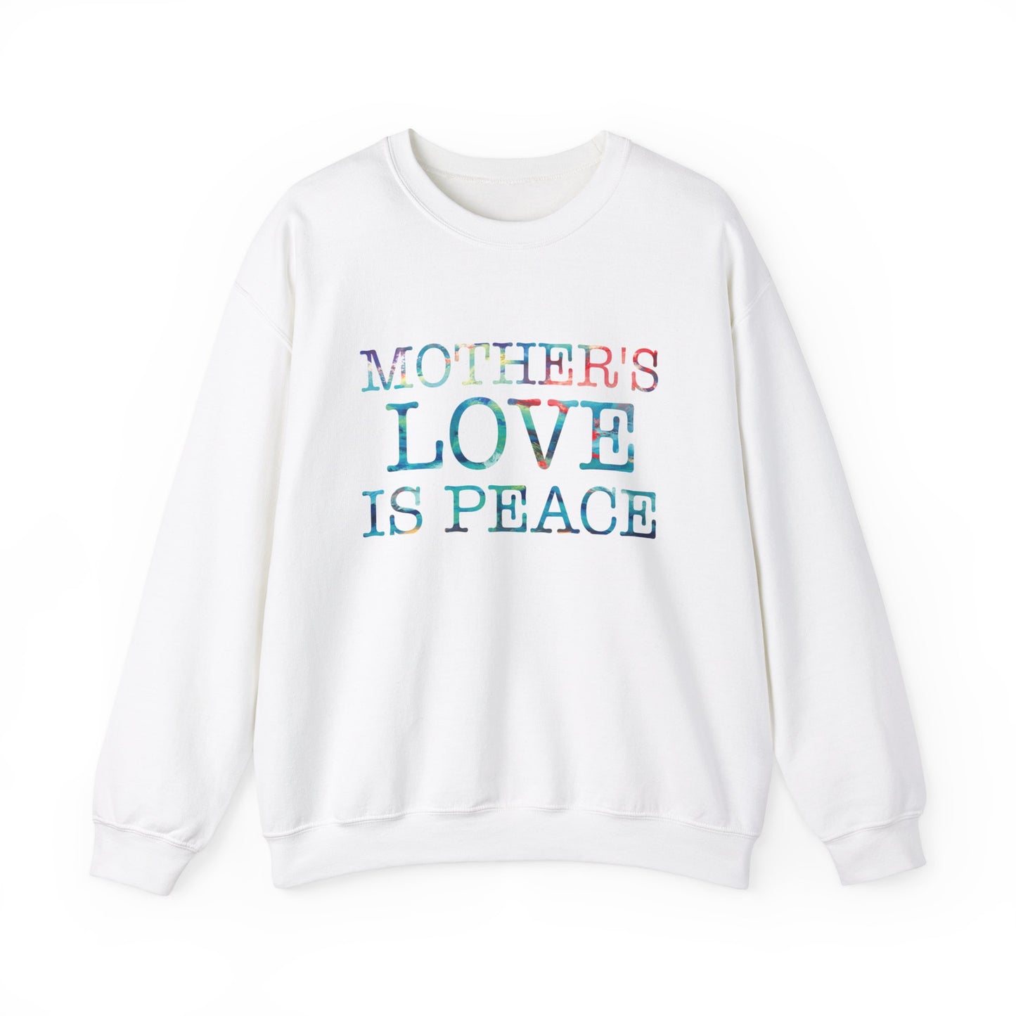 Mothers love is peace Crewneck Sweatshirt