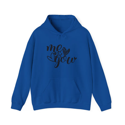 Me and you Hoodie