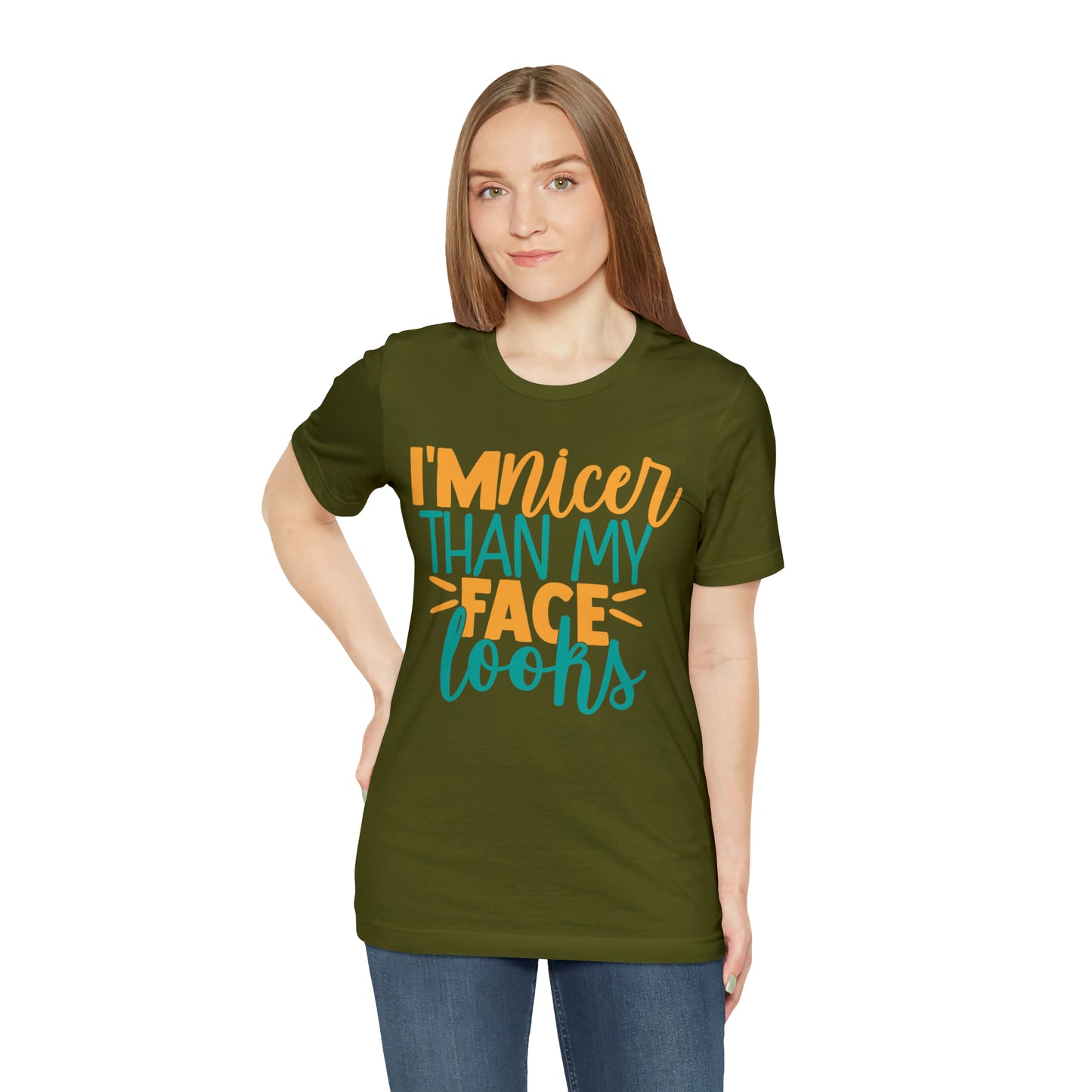 I'm Nicer Than My Face Looks T-Shirt