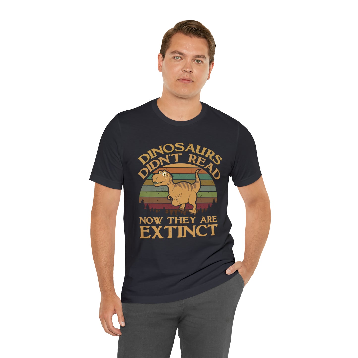 Dinosaurs Didn't Read T-Shirt