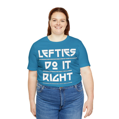 Lefties do-it Right T-Shirt