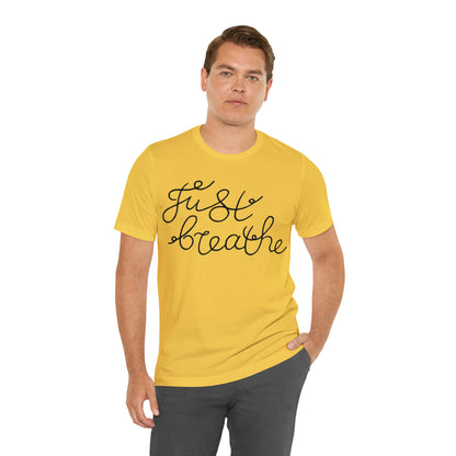 Just Breathe T-Shirt