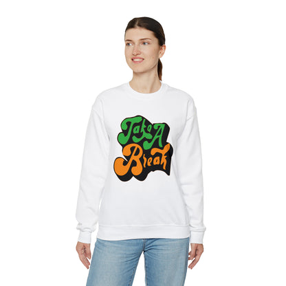 Take a break Crewneck Sweatshirt