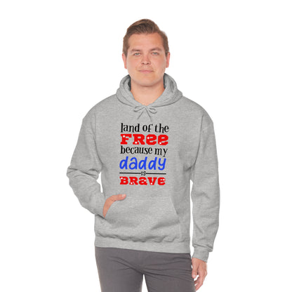 My Daddy was brave Hoodie