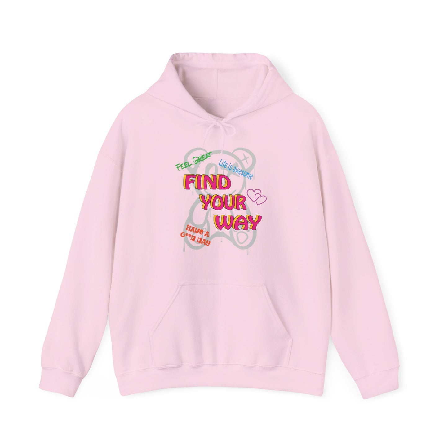 Find your way and feel great hoodie