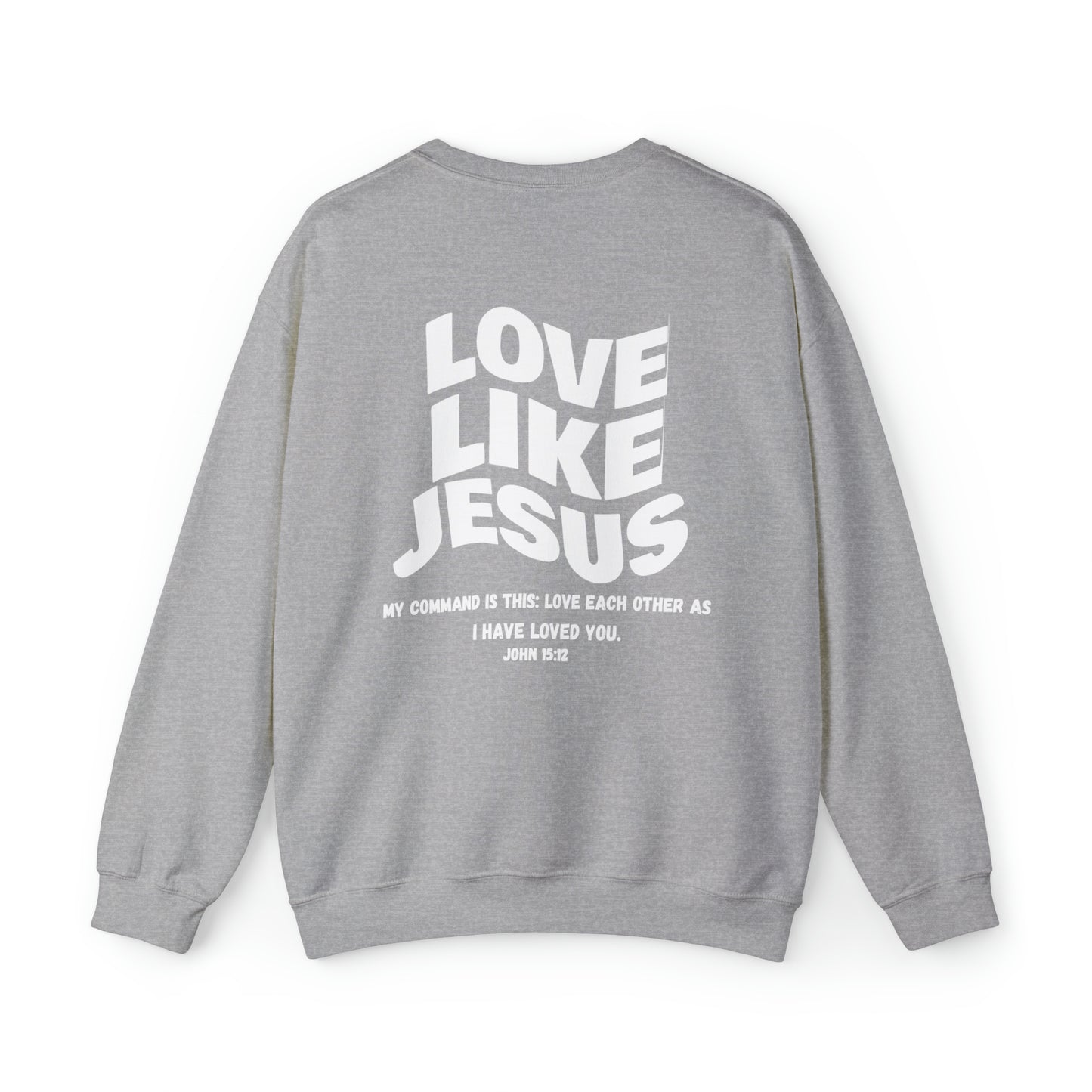 Love Like Jesus Crewneck Sweatshirt