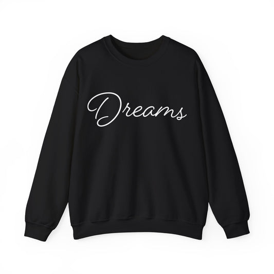 Dreams Crewneck Sweatshirt