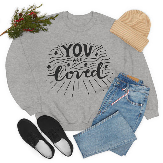 You are loved Crewneck Sweatshirt