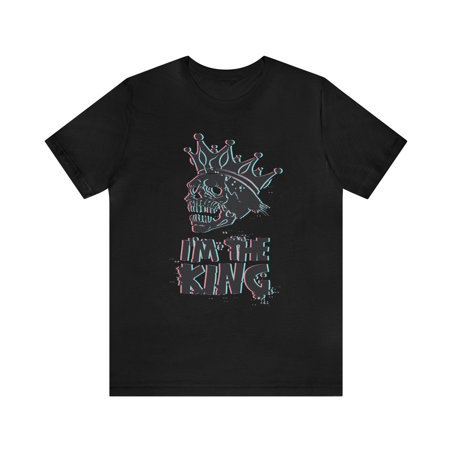 I'm the king T-Shirt