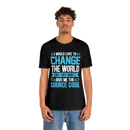 I would love to change the world T-Shirt