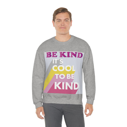 It's Cool to Be Kind Crewneck Sweatshirt