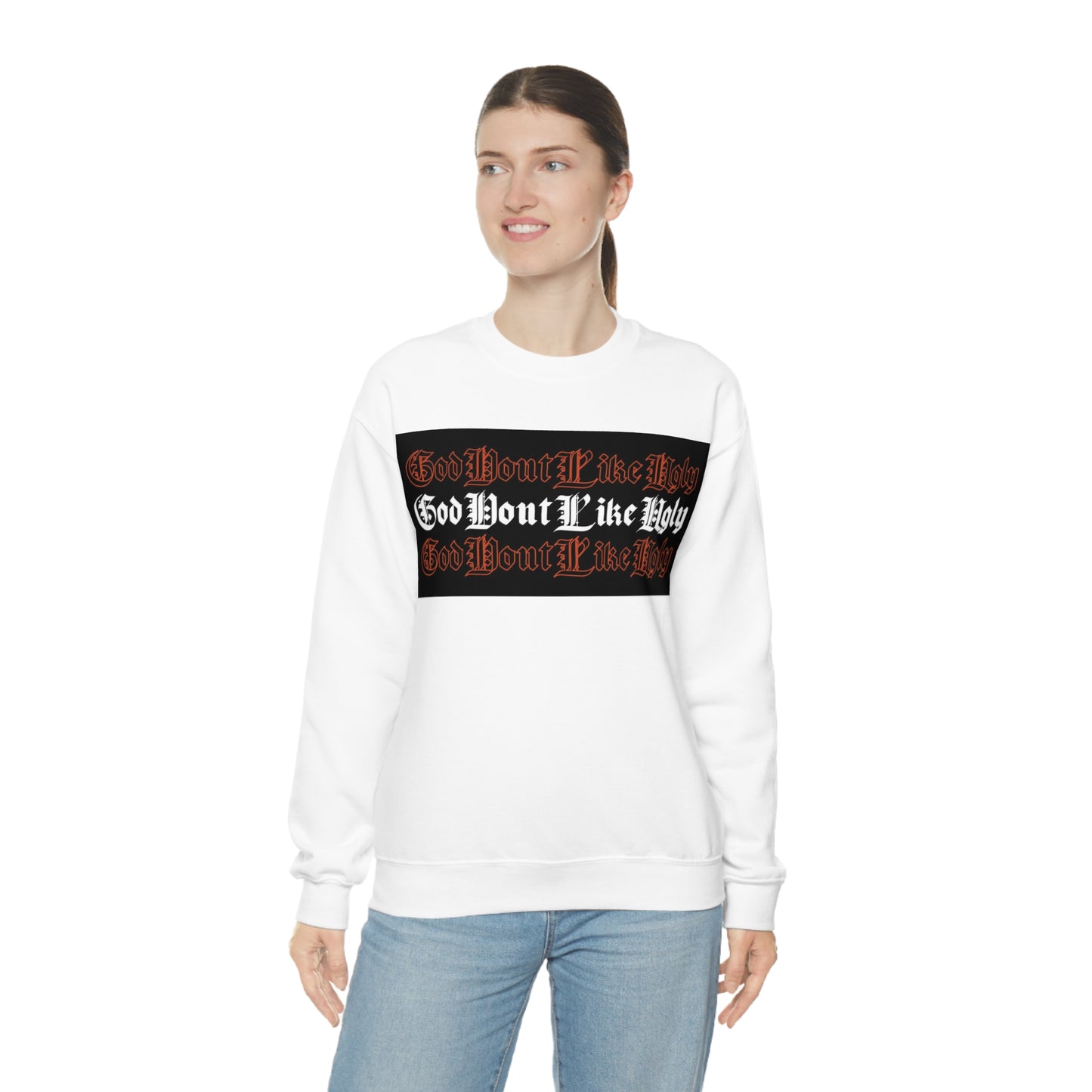 God Don't Like Ugly Crewneck Sweatshirt